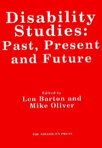 Disability Studies: Past, Present and Future - book cover