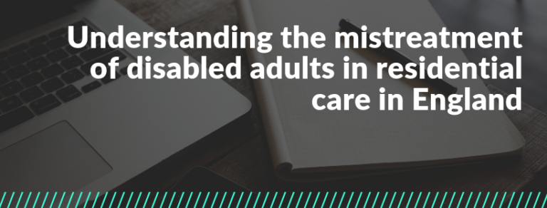 Understanding Mistreatment Of Disabled Adults In Residential Care ...